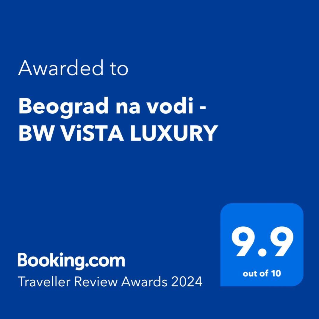 Ferienwohnung Beograd Na Vodi - BW Vista Luxury Exterior foto
